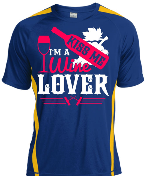 I'm A Wine Lover T Shirt, Kiss Me T Shirt, Cool Shirt