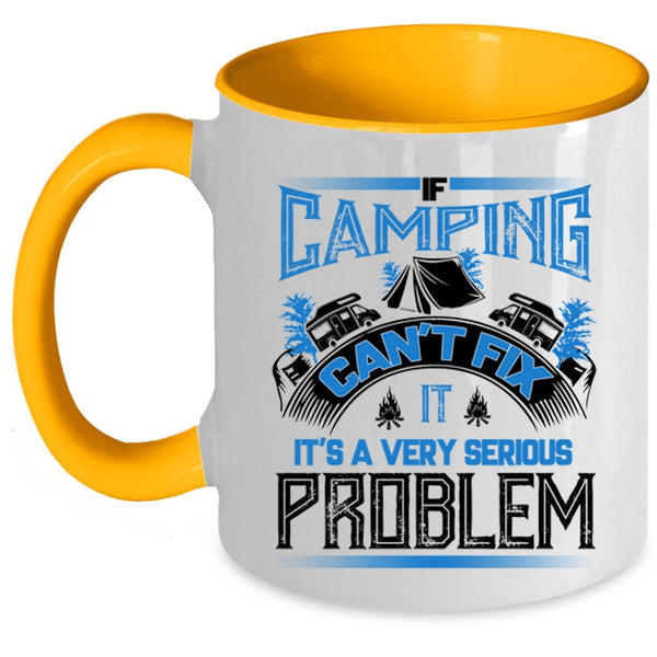 Outdoor Coffee Mug, If Camping Can't Fix Accent Mug