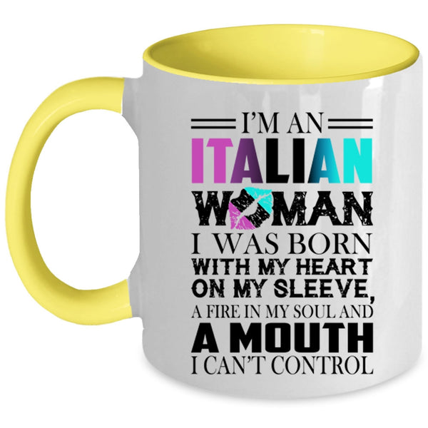 I Was Born With My Heart Coffee Mug, I'm An Italian Woman Accent Mug