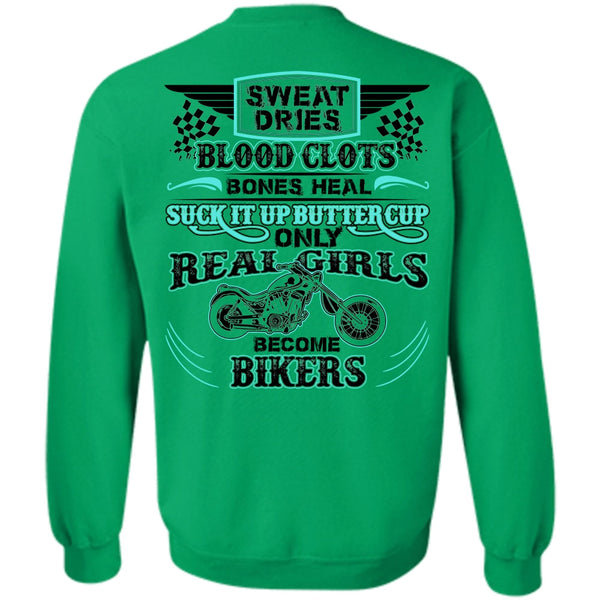 I Love Biking T Shirt, Real Girls Become Bikers Sweatshirt