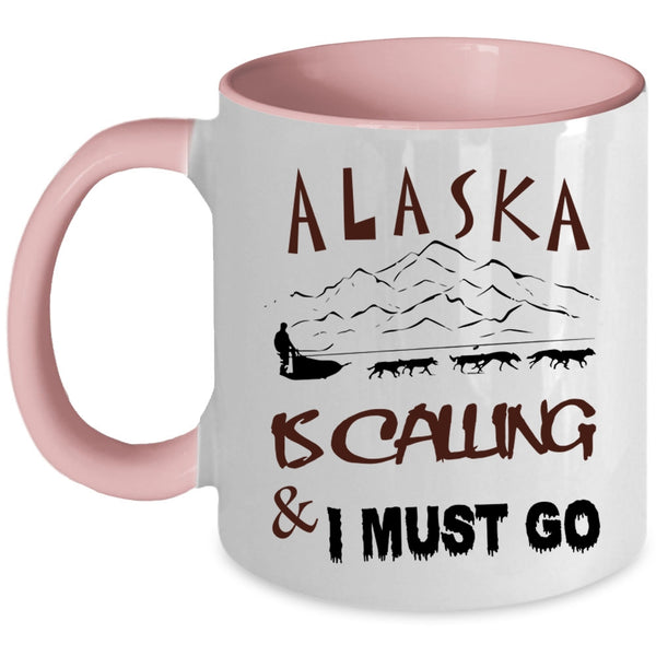 Cute Alaska Coffee Mug, Alaska Is Calling And I Must Go Accent Mug