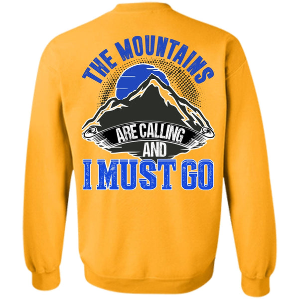 I Love Mountain T Shirt, The Mountains Are Calling Sweatshirt