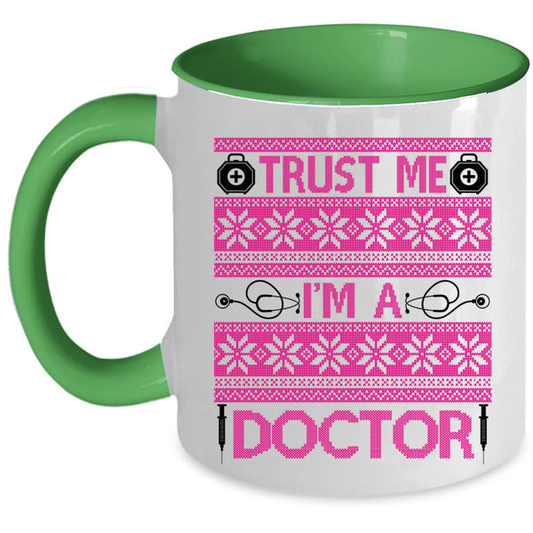 Winter Holiday  Coffee Mug, Trust Me I'm A Doctor Accent Mug