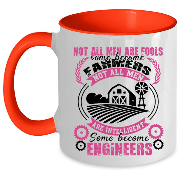 Some Become Engineers Coffee Mug, Some Men Become Farmers Accent Mug