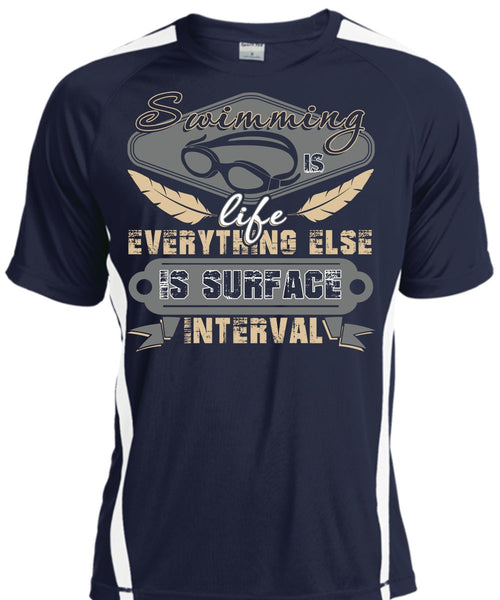 Swimming Is Life T Shirt, Else Is Surface Interval T Shirt, Cool Shirt