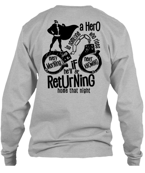 He'll Be Returning Home That Night T Shirt, I Love Police T Shirt