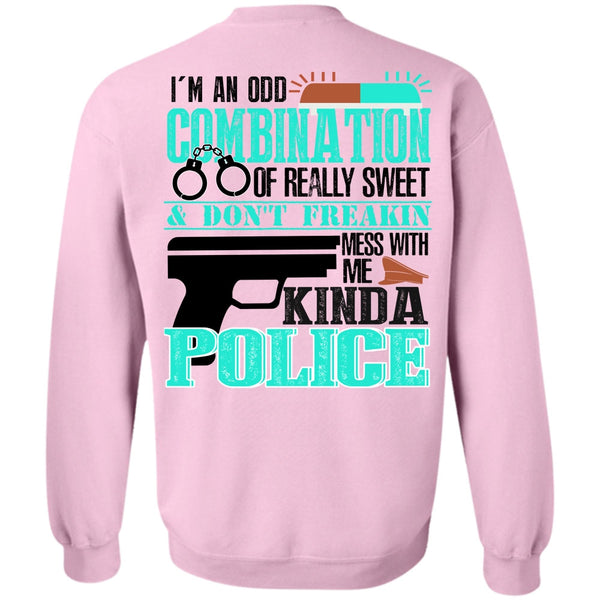 I Love Police T Shirt, Mess With Me Kinda Police Sweatshirt