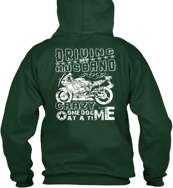 Driving Husband Crazy One Dog Me At A Time T Shirt, I Love Biker T Shirt