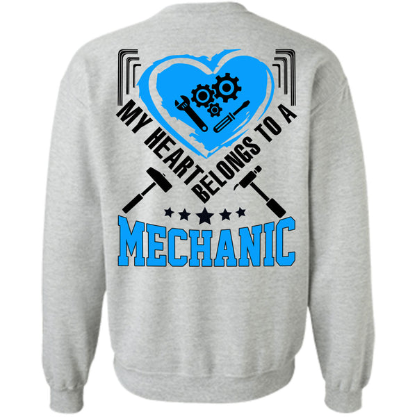Being A Mechanic T Shirt, My Heart Belongs To A Mechanic Sweatshirt