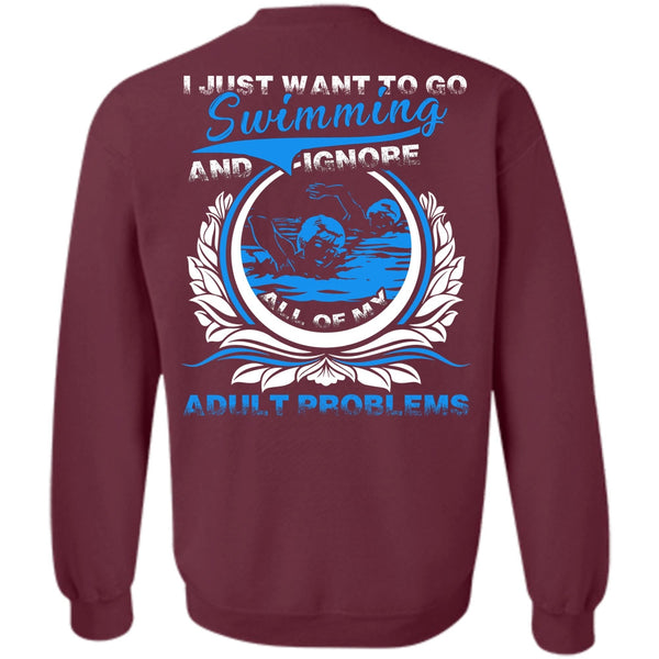 Adult Problems T Shirt, I Love Swimming Sweatshirt