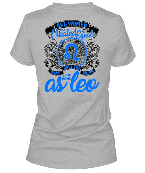 Only The Best Are Born As Leo T Shirt, I Love Leo T Shirt