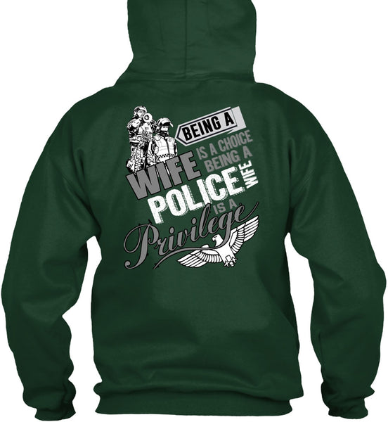 Being A Wife Is A Choice T Shirt, Being A Police Wife T Shirt