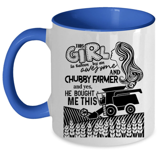 Cute Farmer's Wife Coffee Mug, This Girl Taken By An Awesome Farmer Accent Mug