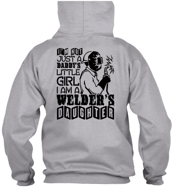 I Am A Welder's Daughter T Shirt, Being A Welder T Shirt