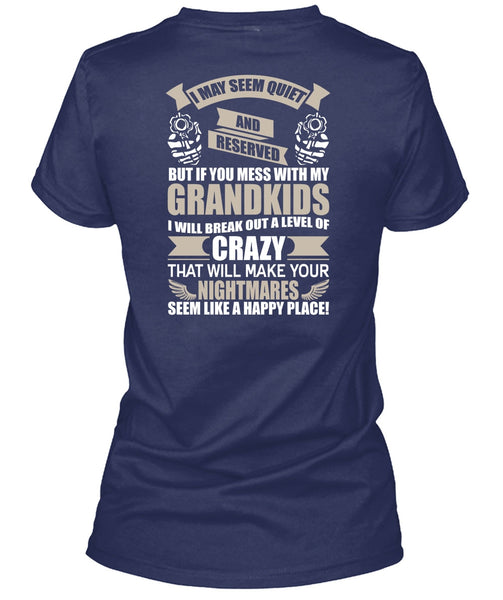 You Mess With My Grandkids T Shirt, Make Your Nightmares T Shirt