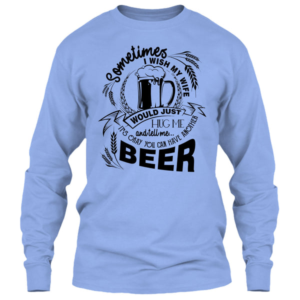 My Wife Would Just Hug Me T Shirt, Coolest Beer Drinker T Shirt