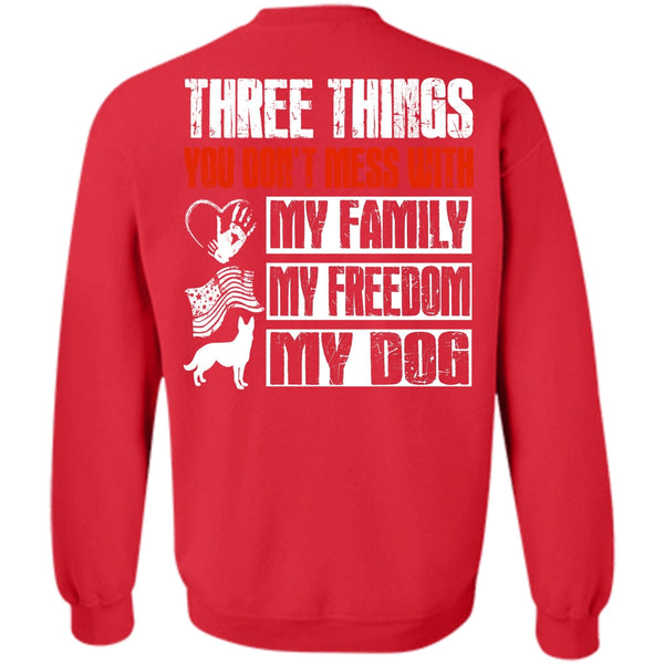 You Don't Mess T Shirt, I Love Dog Sweatshirt