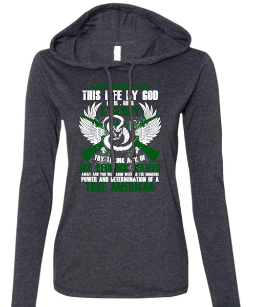 God Guns T Shirt, True American T Shirt (Anvil Ladies Ringspun Hooded)
