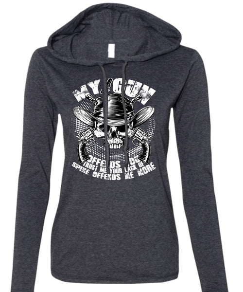 My Gun Offends You T Shirt, Being A Gunner T Shirt (Anvil Ladies Ringspun Hooded)