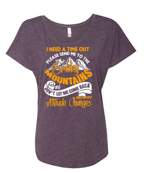 Send Me To The Smoky Mountains T Shirt, Being A Hiker T Shirt, Cool Shirt (Ladies' Triblend Dolman Sleeve)