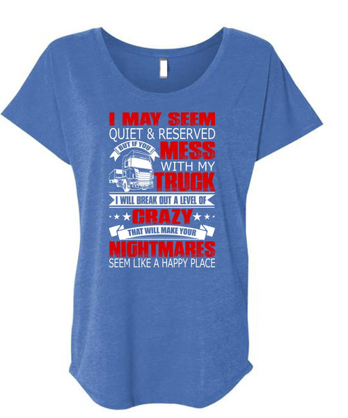 Mess With My Truck T Shirt, Make Your Nightmares T Shirt, Cool Shirt (Ladies' Triblend Dolman Sleeve)