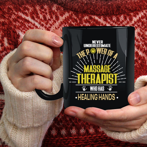 The Power Of A Massage Therapist Coffee Mug, Healing Hands Coffee Cup