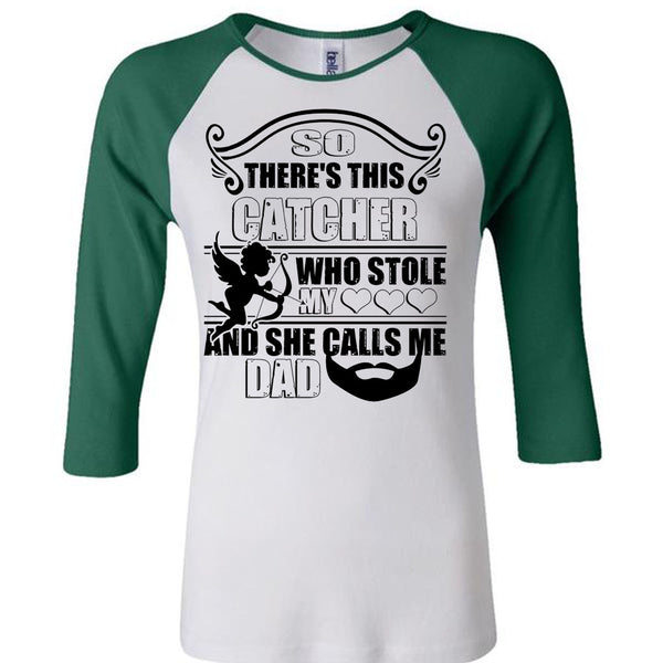 So There's This Catcher Who Stole My Heart T Shirt, Favorite T Shirt, Awesome T-Shirts