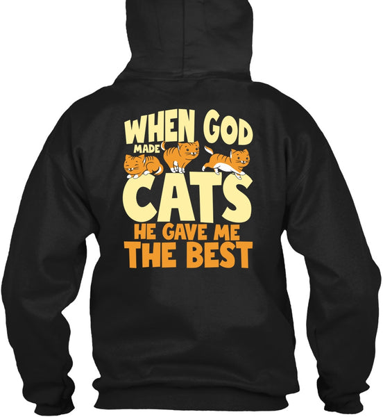 When God Made Cats T Shirt, He Gave Me The Best T Shirt