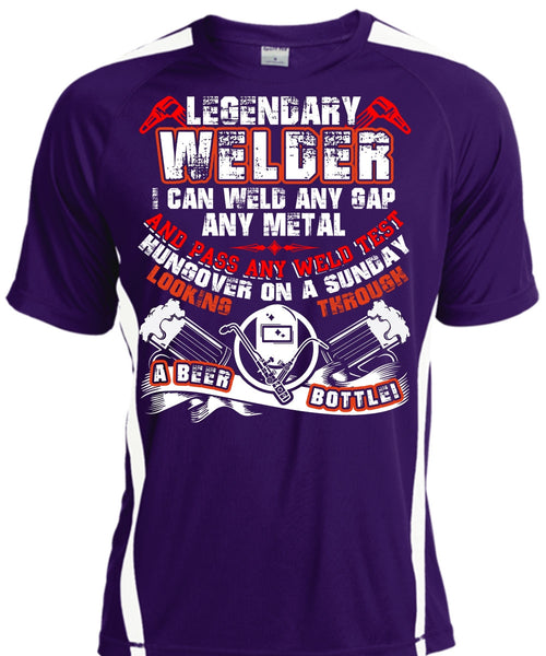 Legendary Welder T Shirt, Pass Any Weld Test T Shirt, Cool Shirt