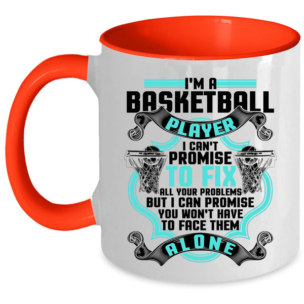 Cute Gift For Basketball Players Coffee Mug, I'm A Basketball Player Accent Mug