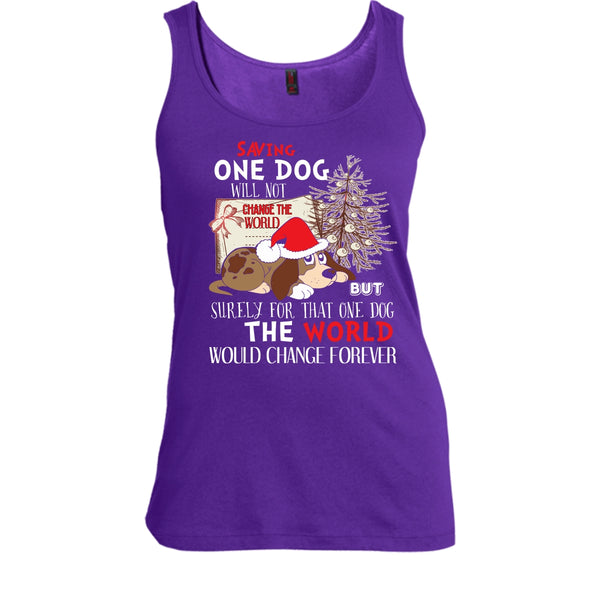 Saving One Dog Will Not Change The world T Shirt, Coolest Dog T Shirt, Cool T Shirt