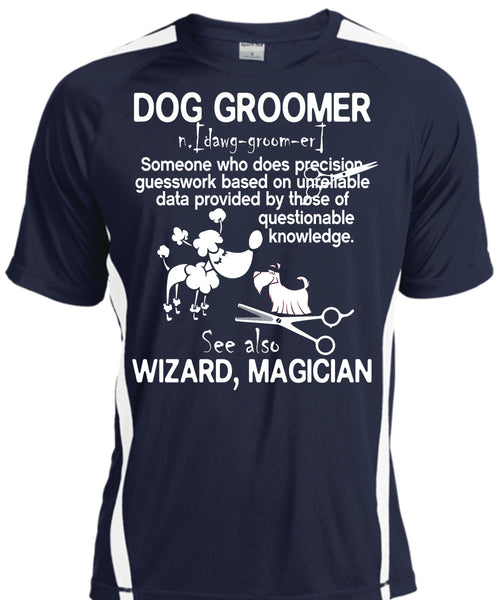 Dog Groomer T Shirt, See Also Wizard Magician T Shirt, Cool Shirt