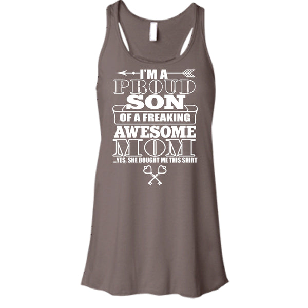 I'm A Proud Son T Shirt, Freaking Awesome Mom T Shirt, Cool T Shirt