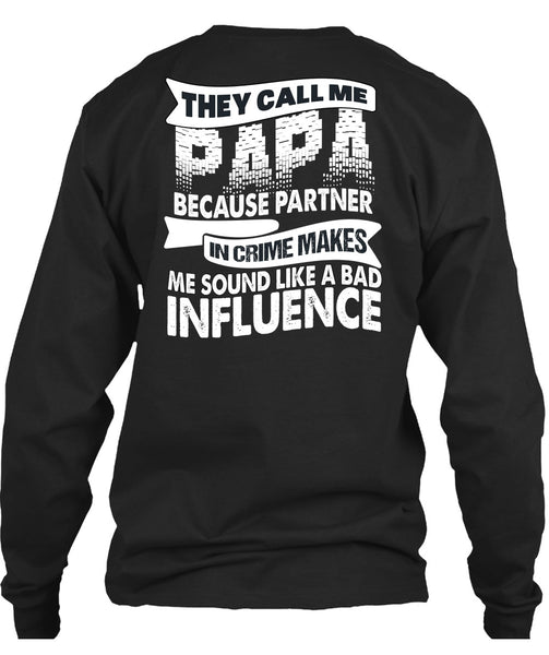 They Call Me Papa T Shirt, Being A Daddy T Shirt