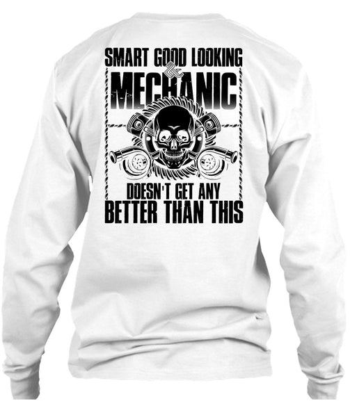 Smart Good Looking Mechanic T Shirt, I Love Mechanic T Shirt