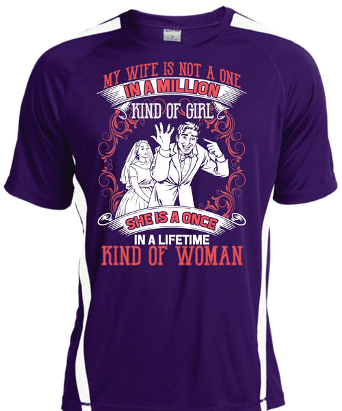 My Wife Is Not A One In A Million T Shirt, Kind Of Woman T Shirt, Cool Shirt