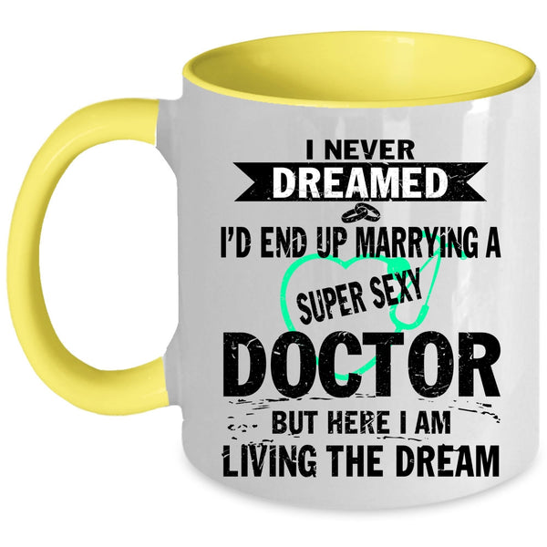 I Love Doctor Coffee Mug, I'd End Up Marrying A Doctor Accent Mug