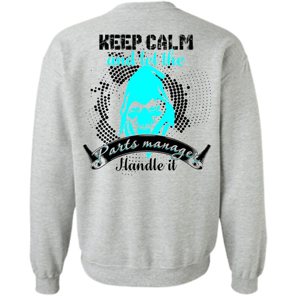 I Love Manager T Shirt, Let The Parts Manager Handle It Sweatshirt