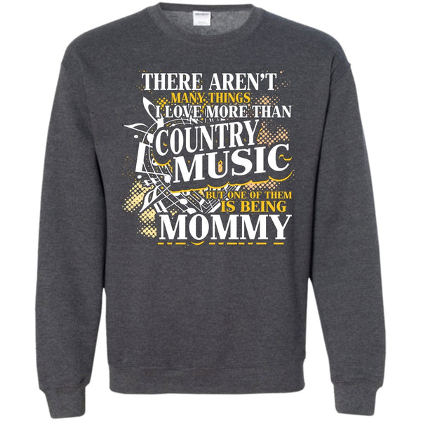 Being Mommy T Shirt, Country Music Sweatshirt