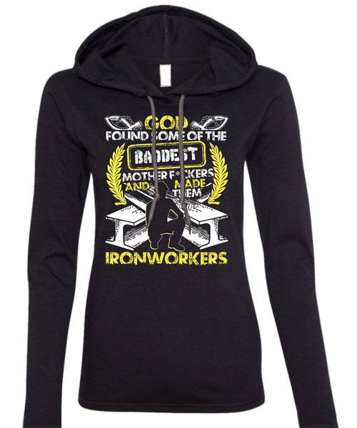 Made Them Ironworkers T Shirt, Baddest Mother T Shirt (Anvil Ladies Ringspun Hooded)
