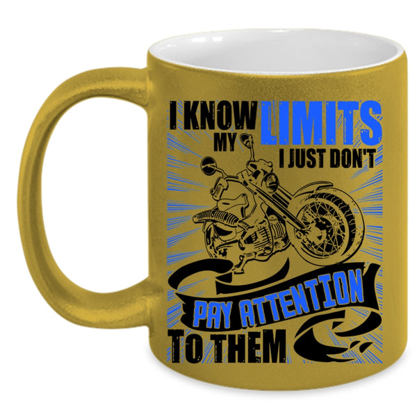 I Just Don't Pay Attention To Them Coffee Mug, I Know My Limits Accent Mug