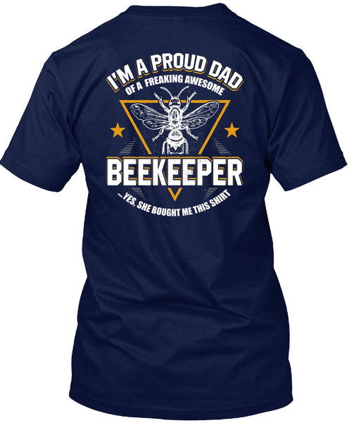 I'm A Proud Dad T Shirt, Awesome Beekeeper T Shirt