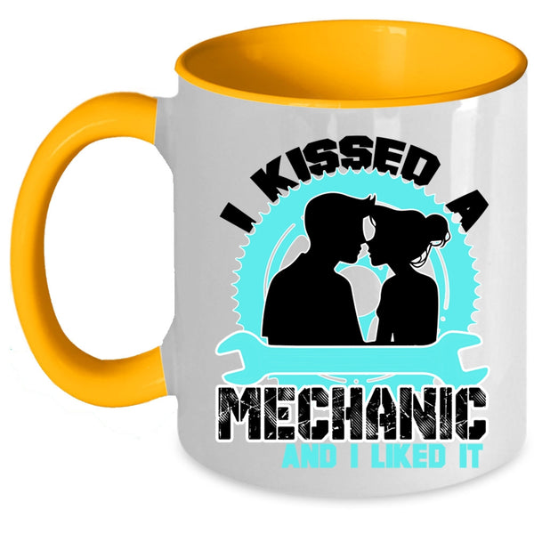 Lovely Mechanic Coffee Mug, I Kissed A Mechanic And I Liked It Accent Mug