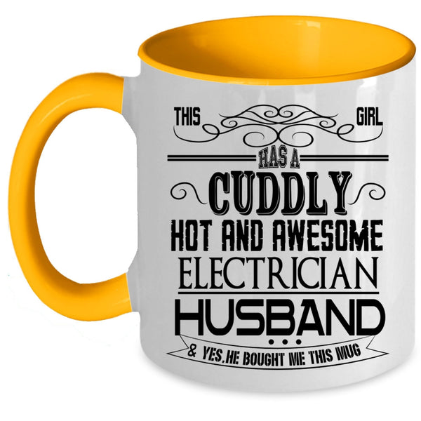 Cute Girls Coffee Mug, This Girl Has An Awesome Electrician Husband Accent Mug