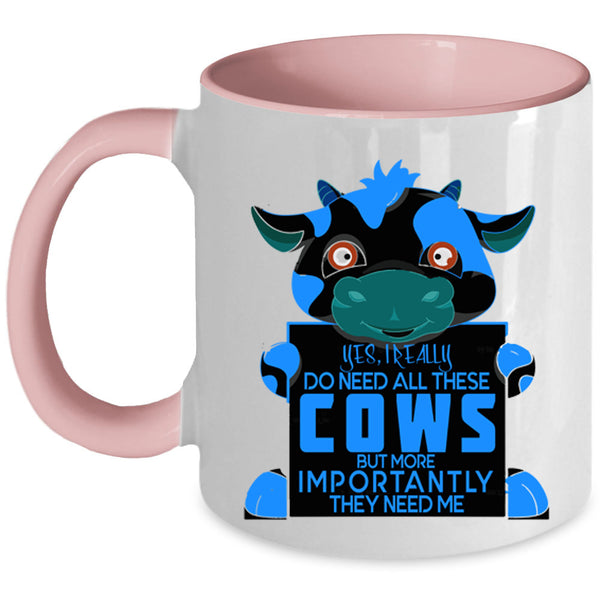 Cute Cows Coffee Mug, I Really Do Need All These Cows Accent Mug