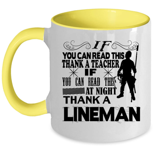 Thank A Lineman Coffee Mug, If You Can Read This At Night Accent Mug