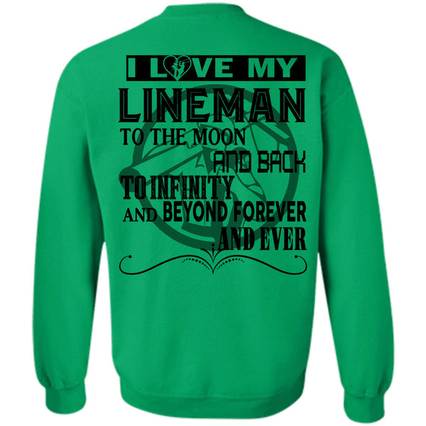 Being A Linemen T Shirt, I Love My Lineman To The Moon And Back Sweatshirt