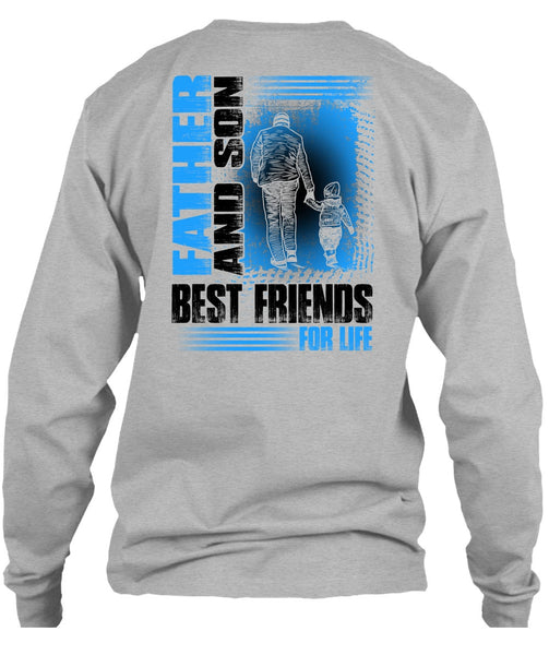 Father And Son Best Friends For Life T Shirt, I Love Son T Shirt