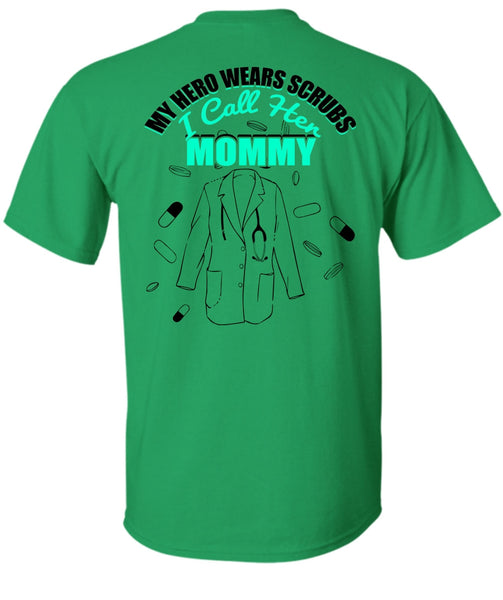 I Call Her Mommy T Shirt, I Love Nursing T Shirt