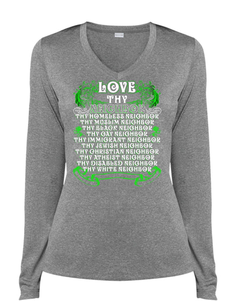 Love Thy Neighbor T Shirt, Being A Neighbor T Shirt, Cool Shirt (Ladies LS Heather V-Neck)